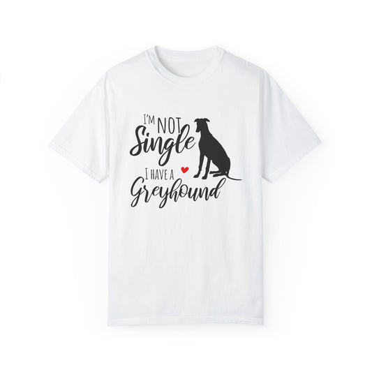 Not Single Greyhound Tee