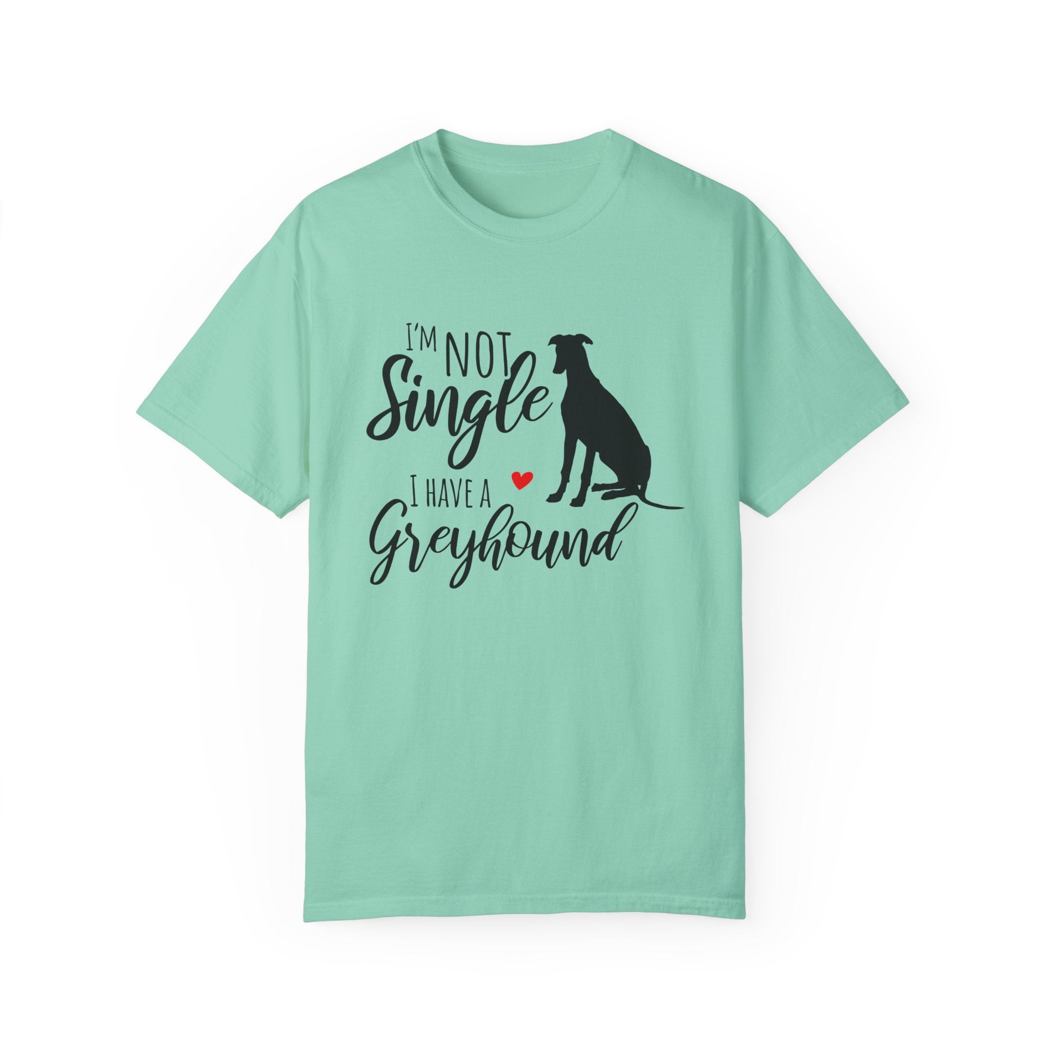 Not Single Greyhound Tee