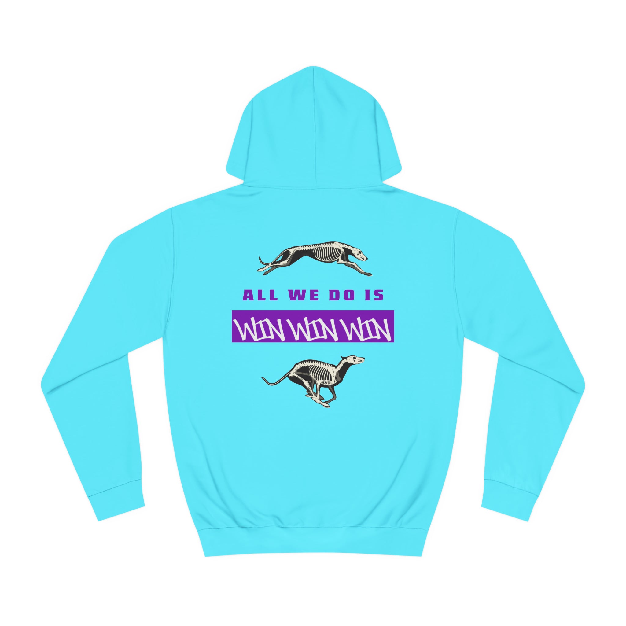 All We Do Is Win Greyhound/Whippet Hoodie